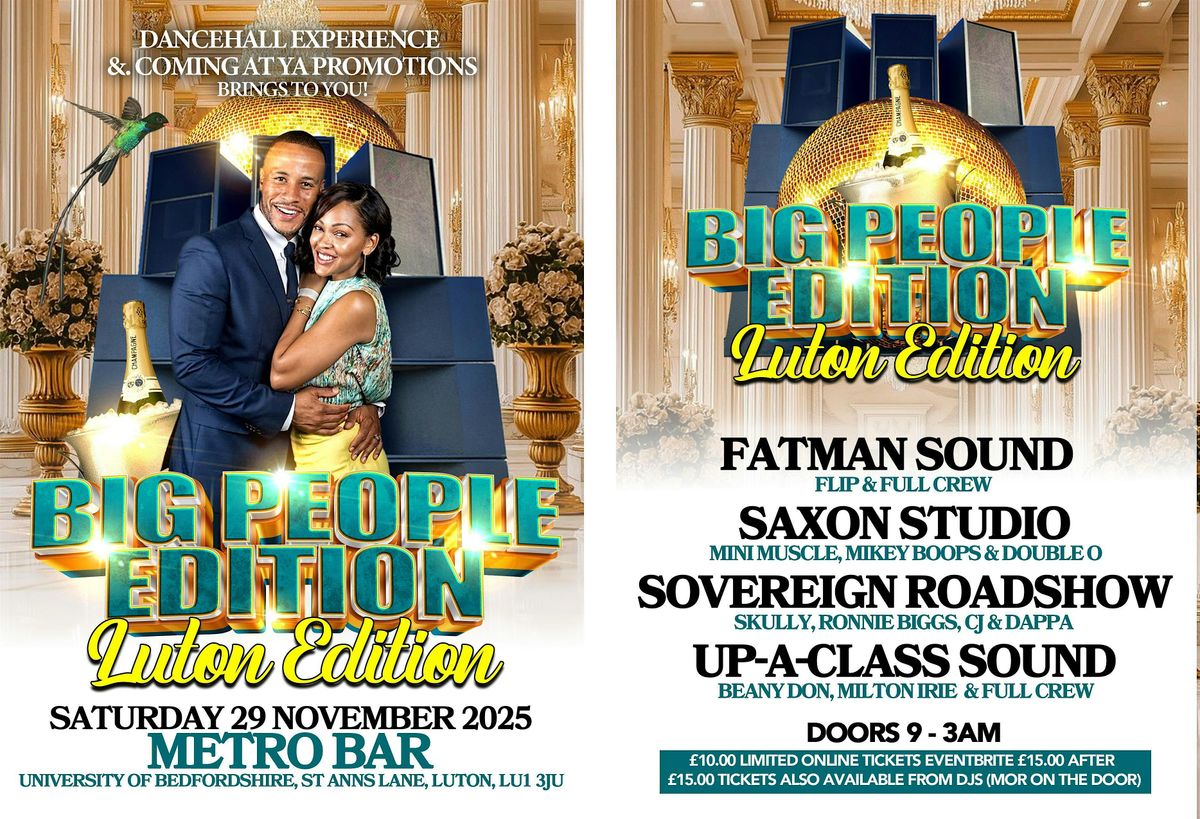 BIG PEOPLE EDITION "LUTON EDITION"