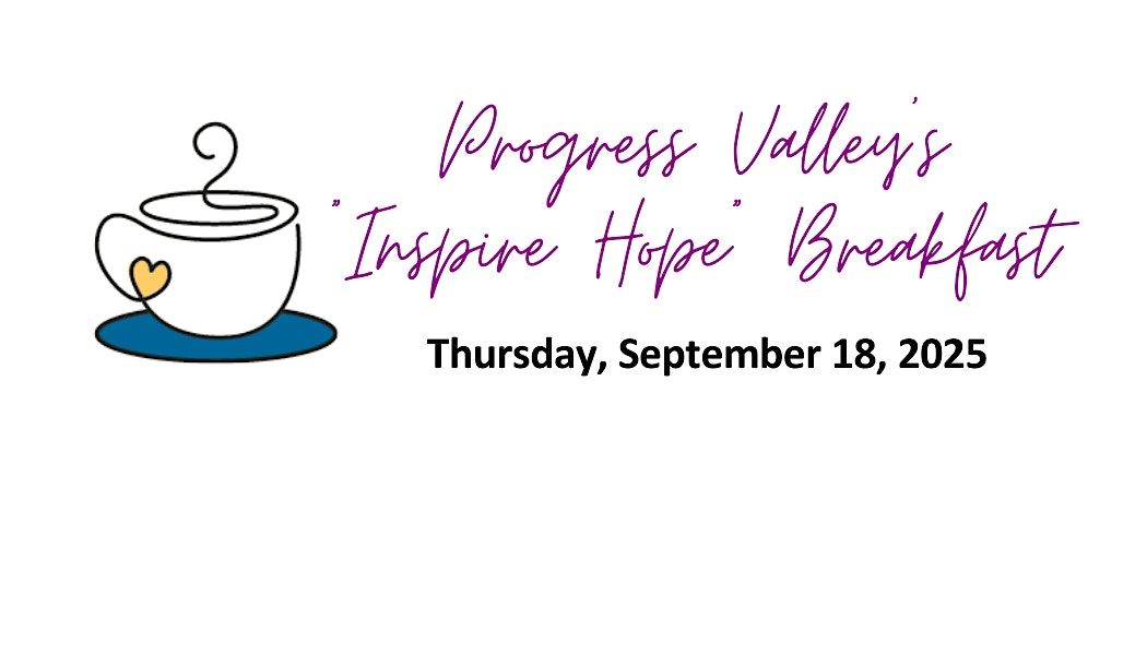 Progress Valley's "Inspire Hope" Breakfast