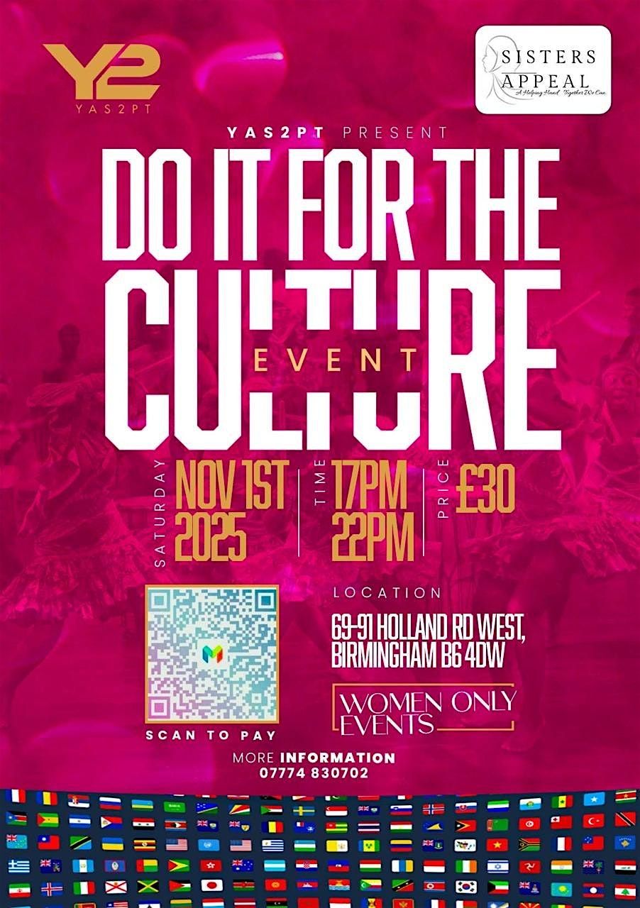 Do it for the culture ( ladies only)