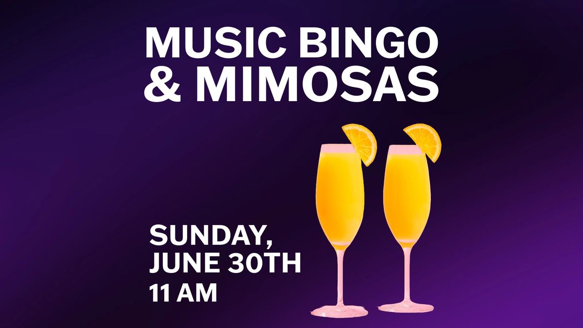 Music Bingo and Mimosas