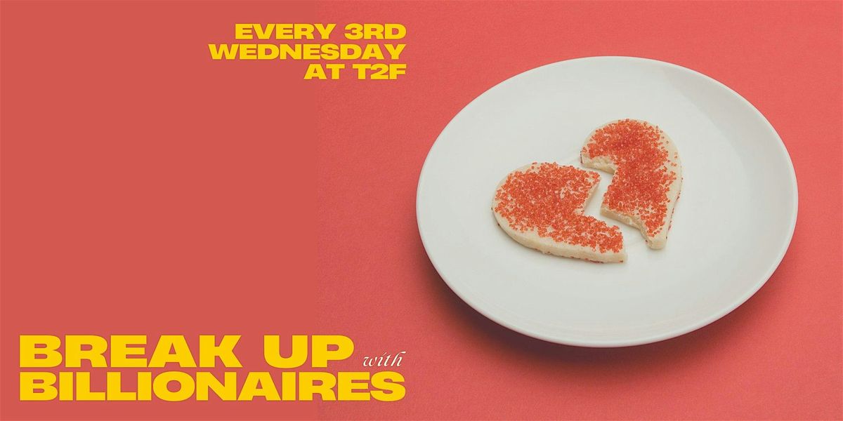 Break Up With Billionaires