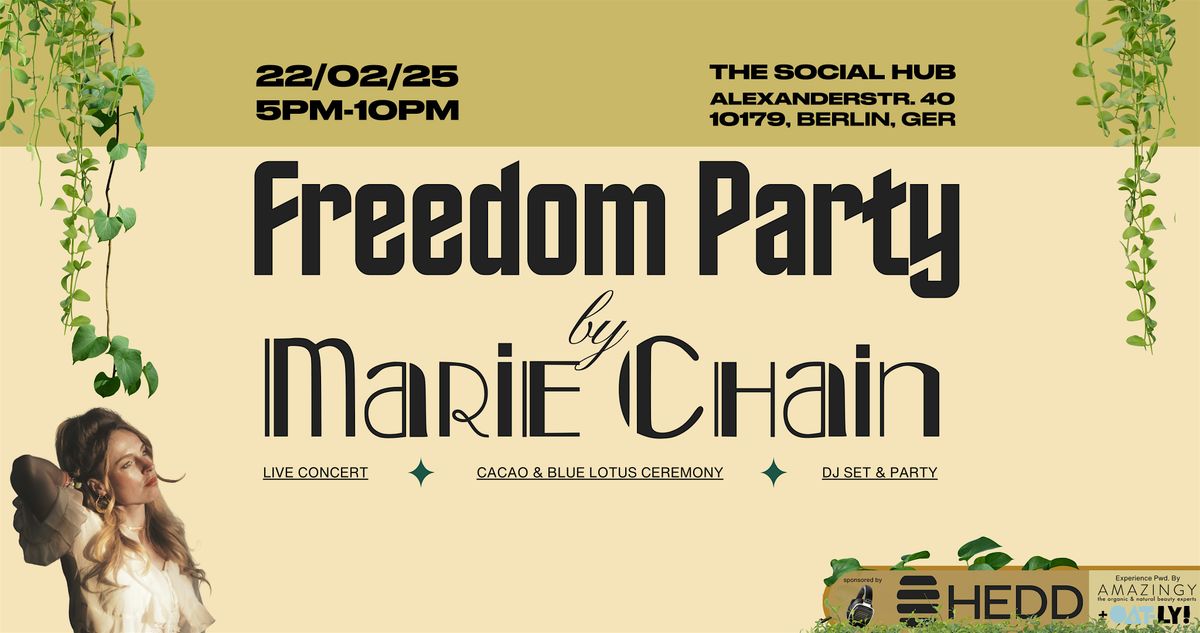 Freedom Party by Marie Chain - Ceremony I Live Music I DJ Set