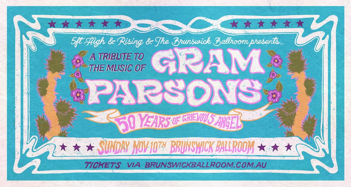 A Tribute To Gram Parsons - 50 Years Of Grievous Angel (Matinee Show)