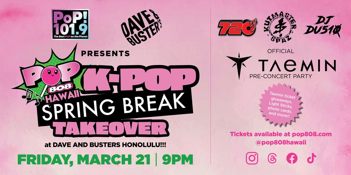 Pop808's K-Pop Springbreak Takeover of Dave and Buster's, Honolulu!!