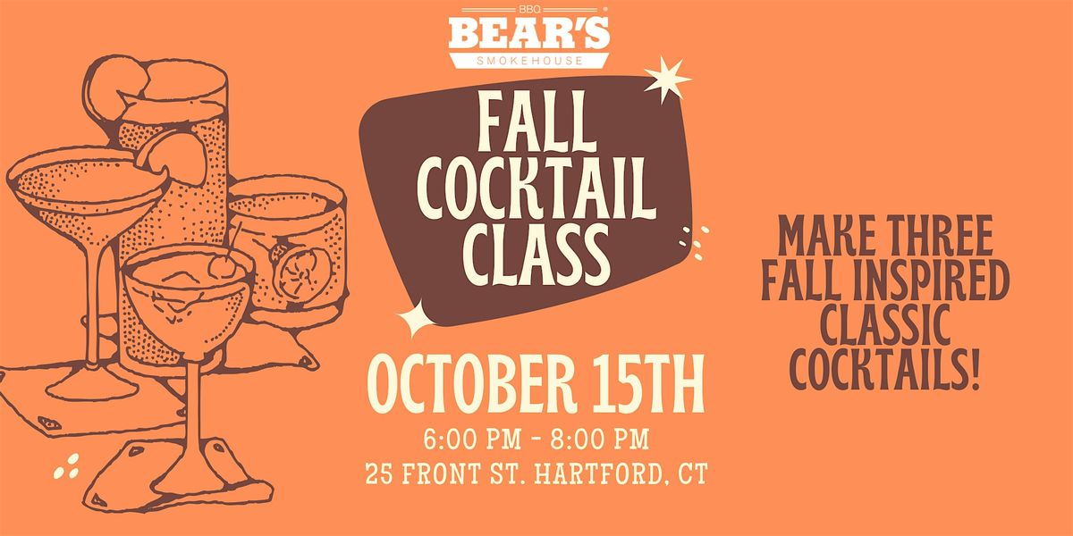 Fall Cocktail Class at Bear's Hartford
