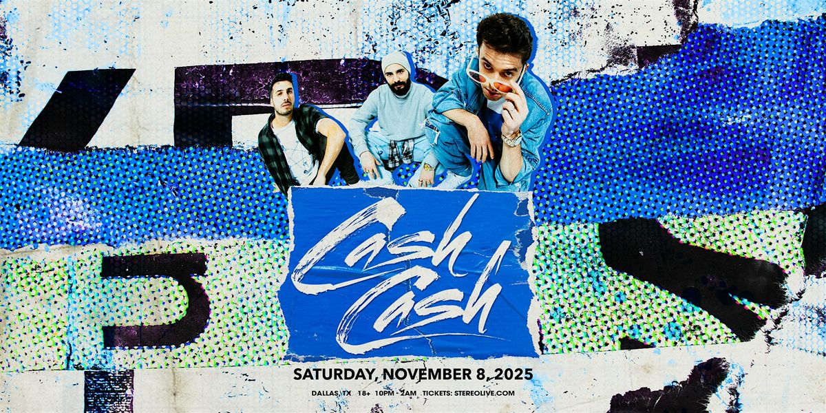 CASH CASH - Stereo Live Dallas