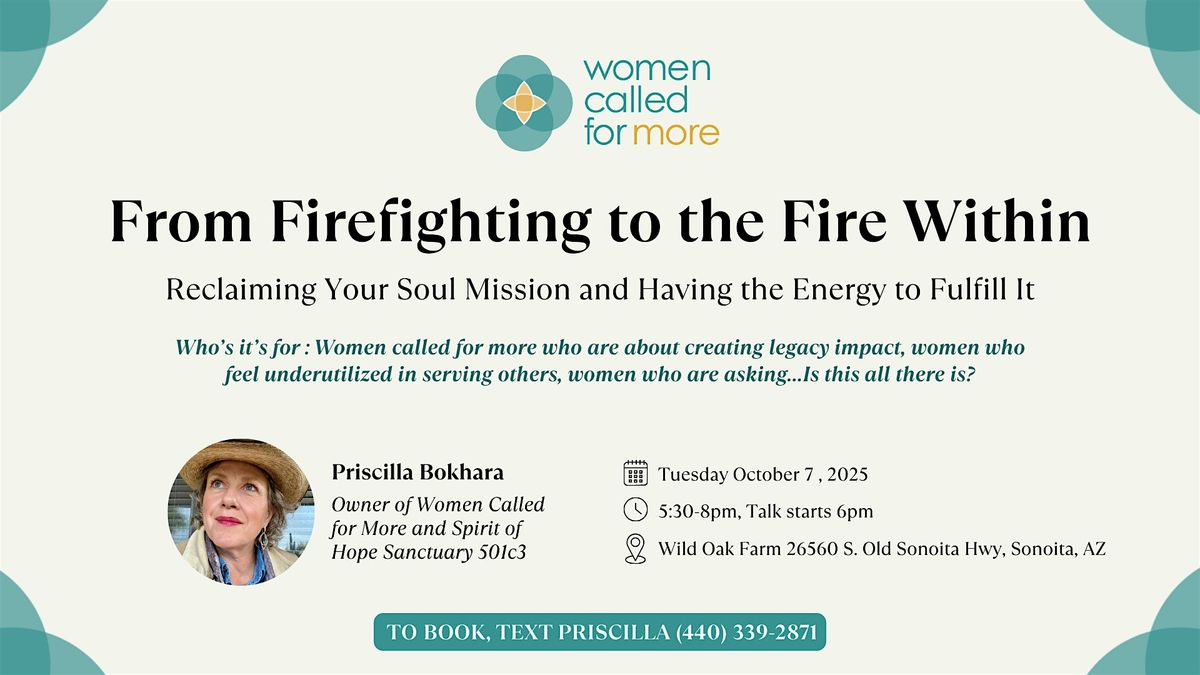 From Firefighting to the Fire Within: Reclaiming your Soul Mission