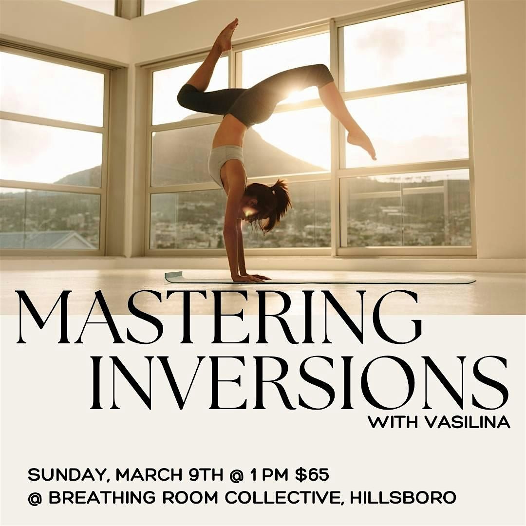 Mastering Inversions Workshop - Headstand | Shoulderstand | Handstand