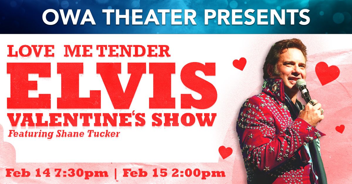 Love Me Tender: Elvis Valentine\u2019s Show 