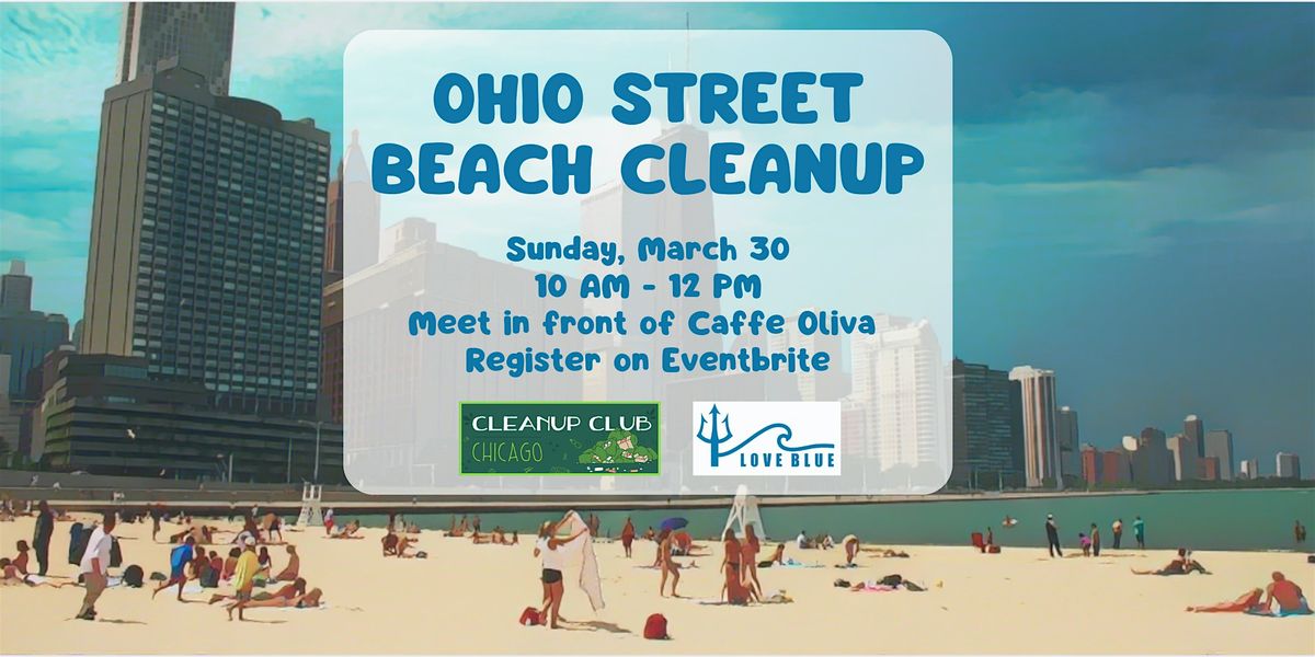 Ohio Street Beach Cleanup with Cleanup Club!