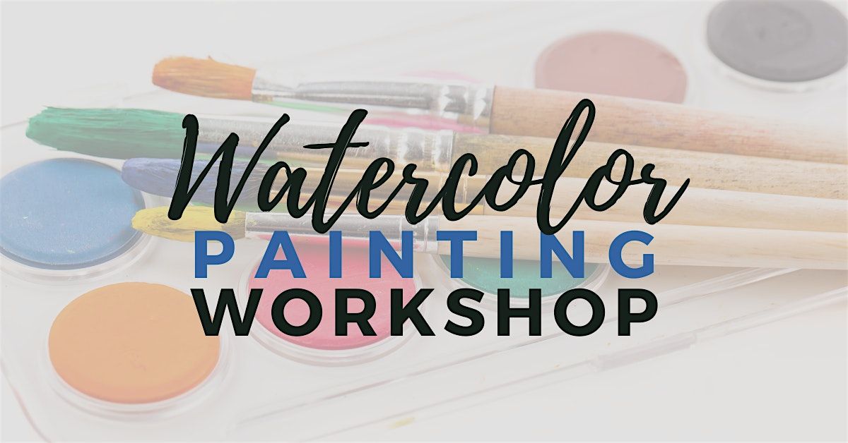 Watercolor Painting Workshop with Bonnie Williams