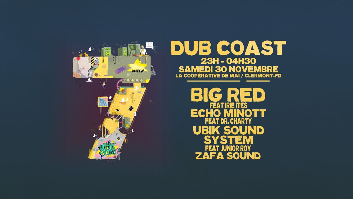 DUB COAST #7 \/ Big Red, Echo Minott, Ubik, Jr Roy, Zafa, Irie Ites, Dr Charty