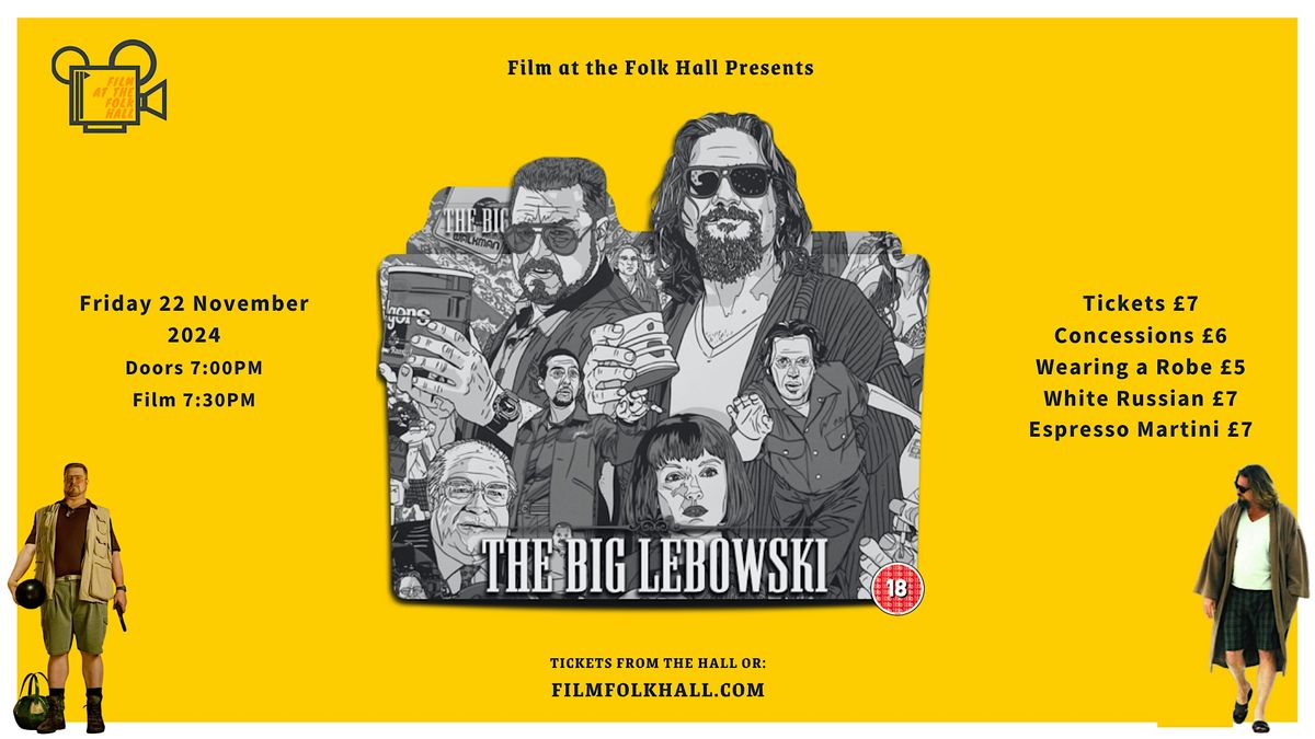 The Big Lebowski @ The Folk Hall (with White Russians!) - 22 November 2024