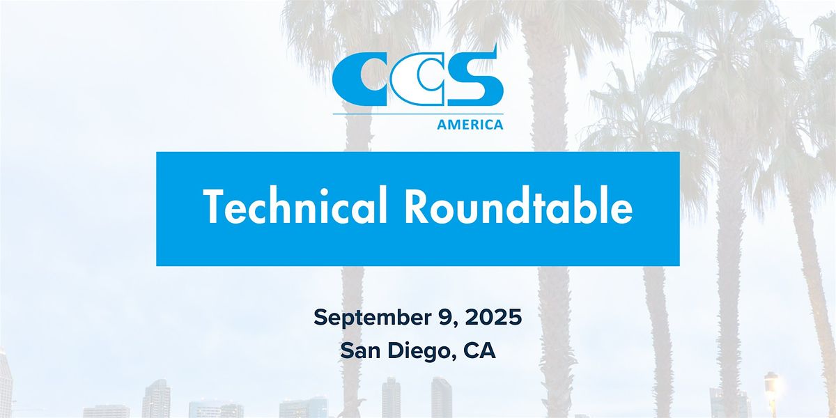 CCSA Technical Roundtable in CA 2025