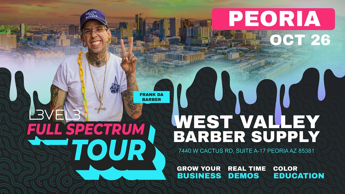 L3VEL3 Full Spectrum Tour - West Valley Barber Supply