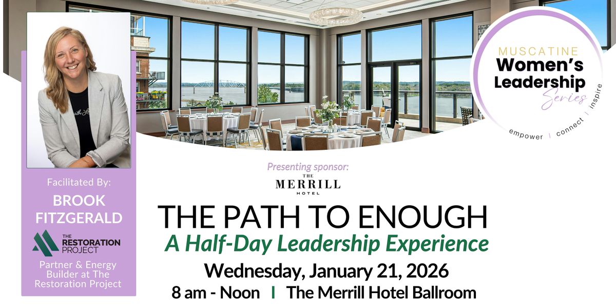 The Path to Enough: A Half Day Leadership Experience