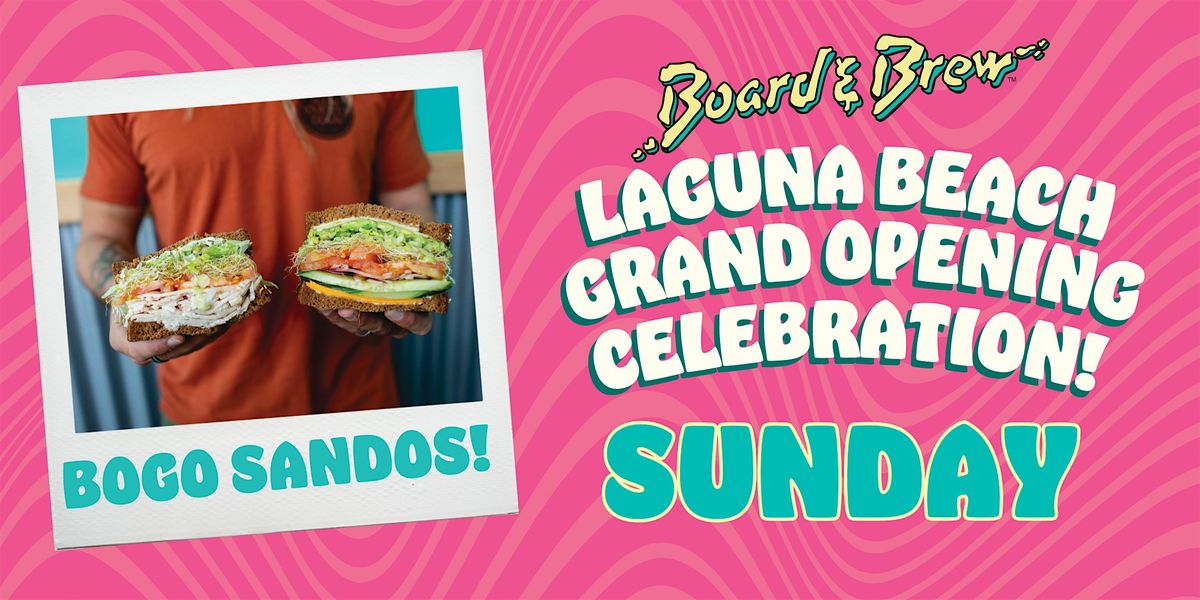 Board & Brew Laguna Beach Grand Opening BOGO Weekend - Sunday