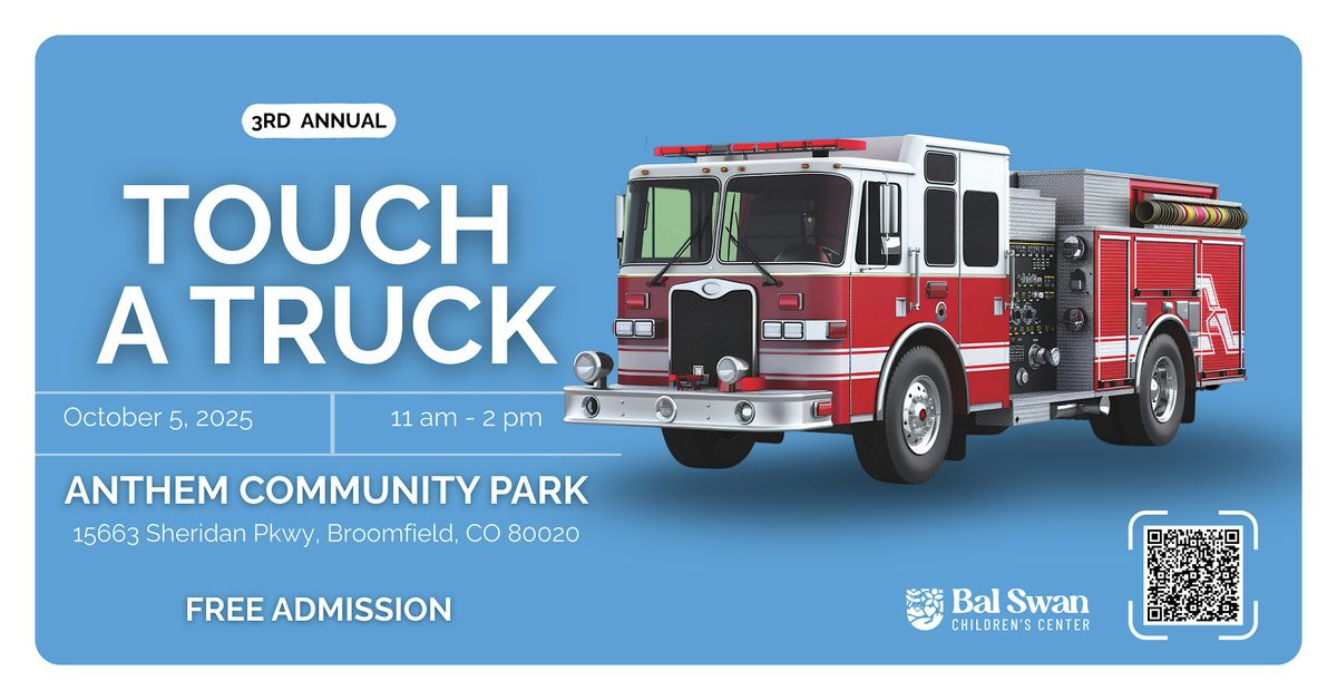 3rd Annual Touch a Truck  Presented by Bal Swan