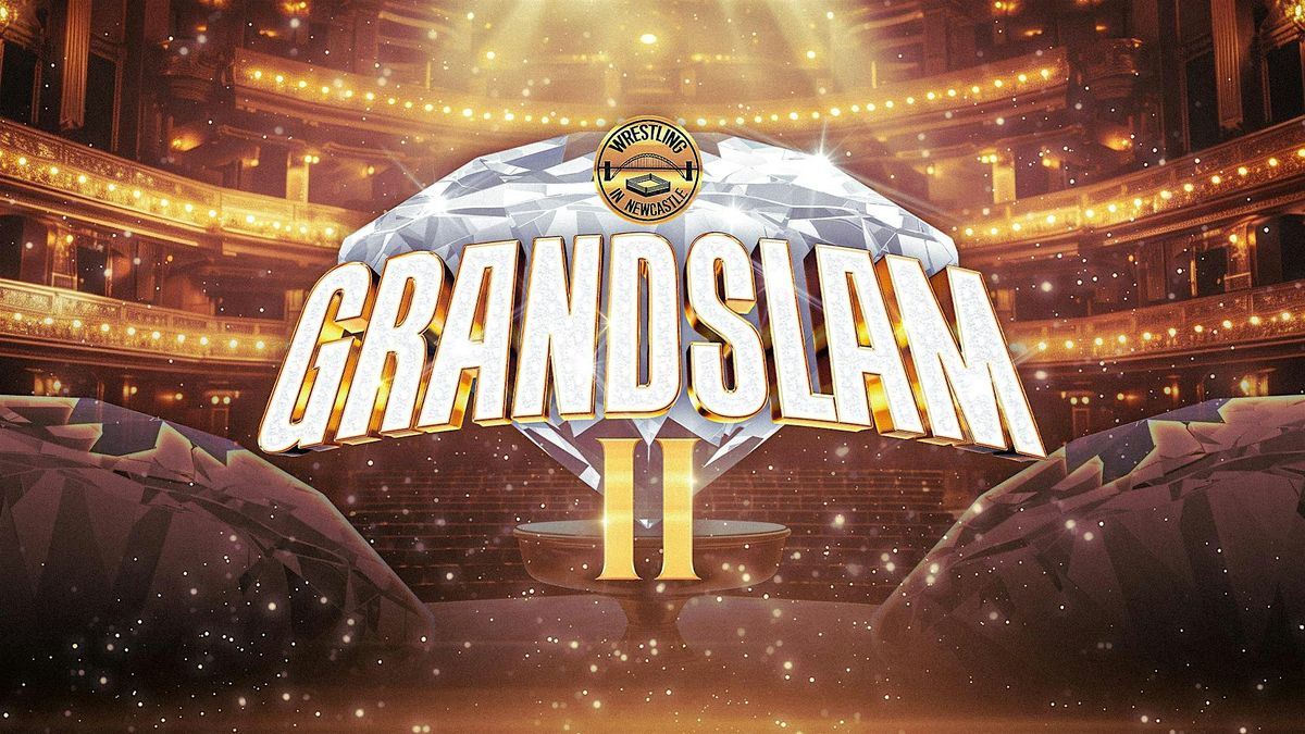 Wrestling In Newcastle Presents: GrandSlam 2025