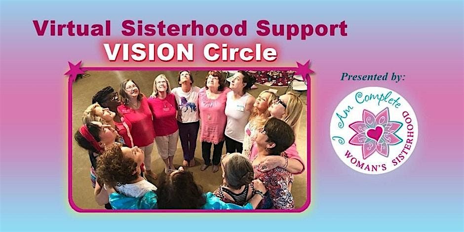 Virtual Sisterhood Support VISION Circle 2025