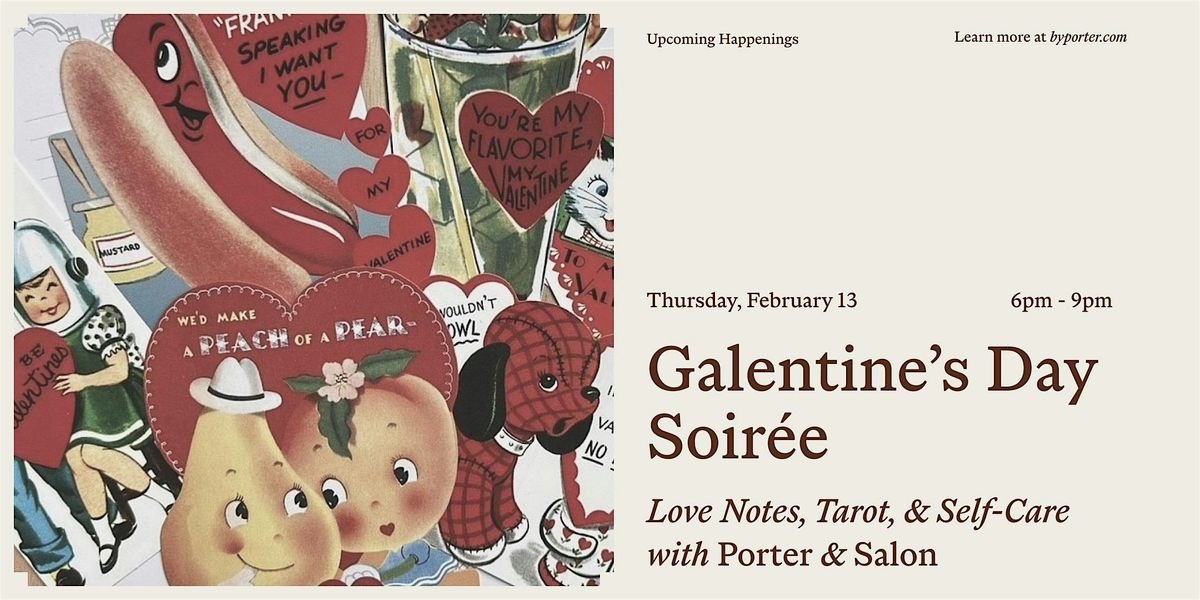 Galentine's Day Soiree: Love Notes, Tarot, & Self Care