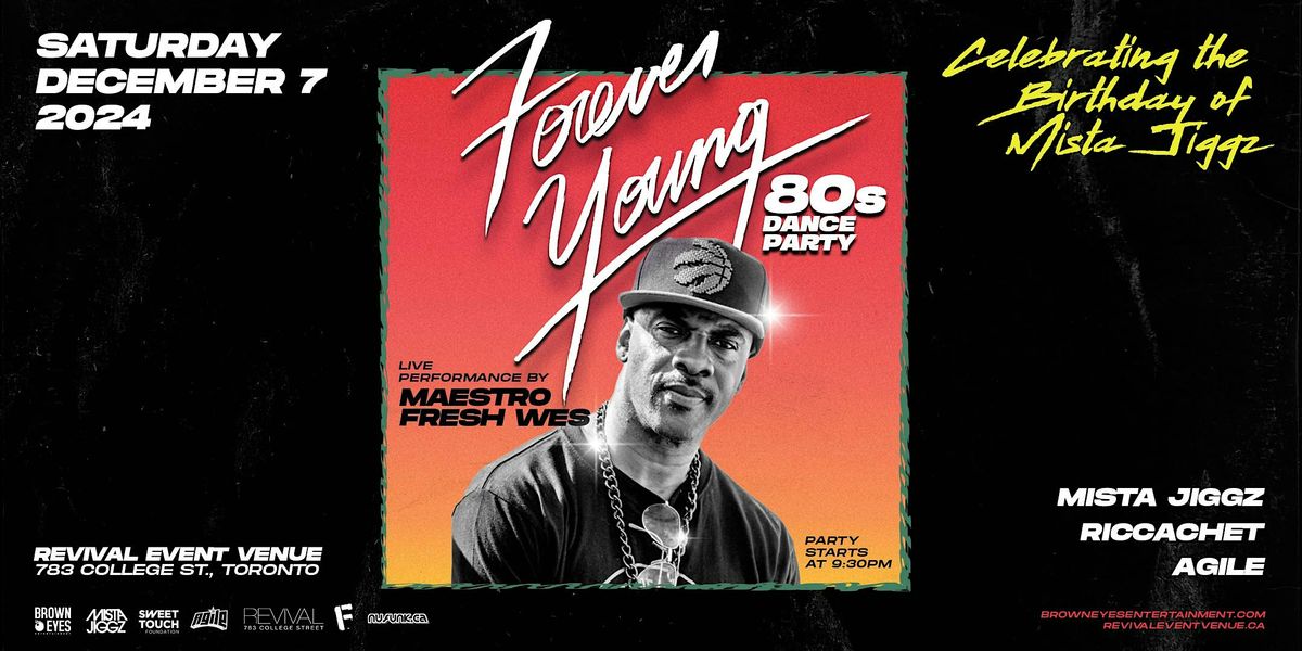 Forever Young - 80s Dance Party with Maestro Fresh Wes