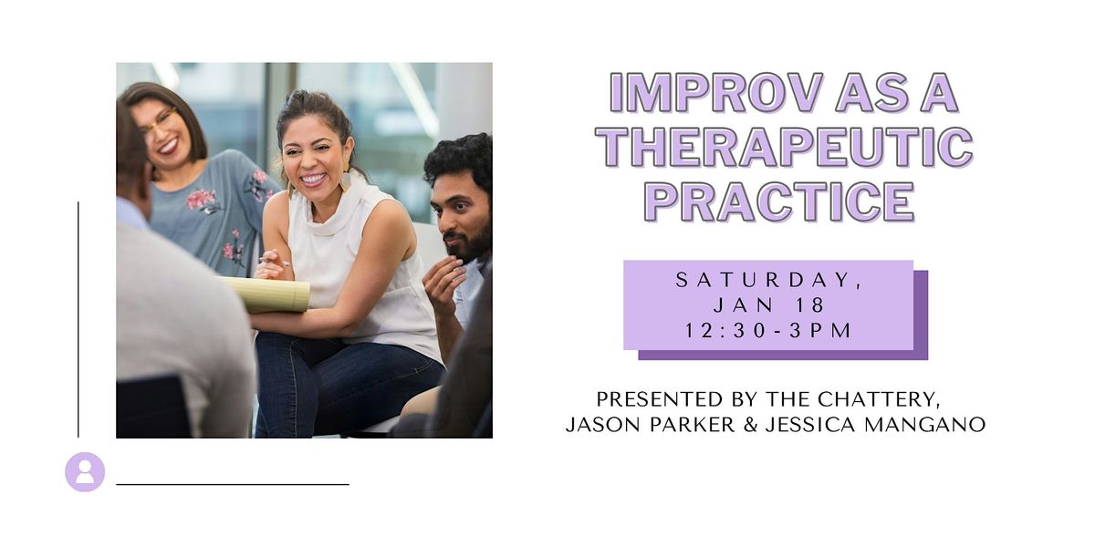 Improv as a Therapeutic Practice