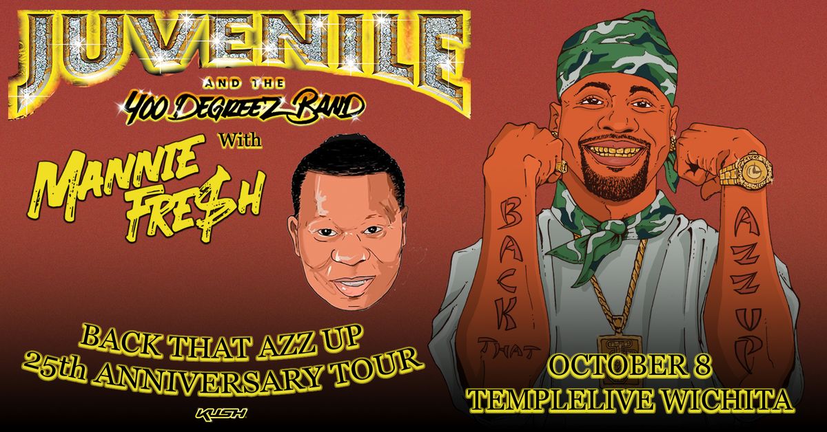 Juvenile & The 400 Degreez Band with Mannie Fresh