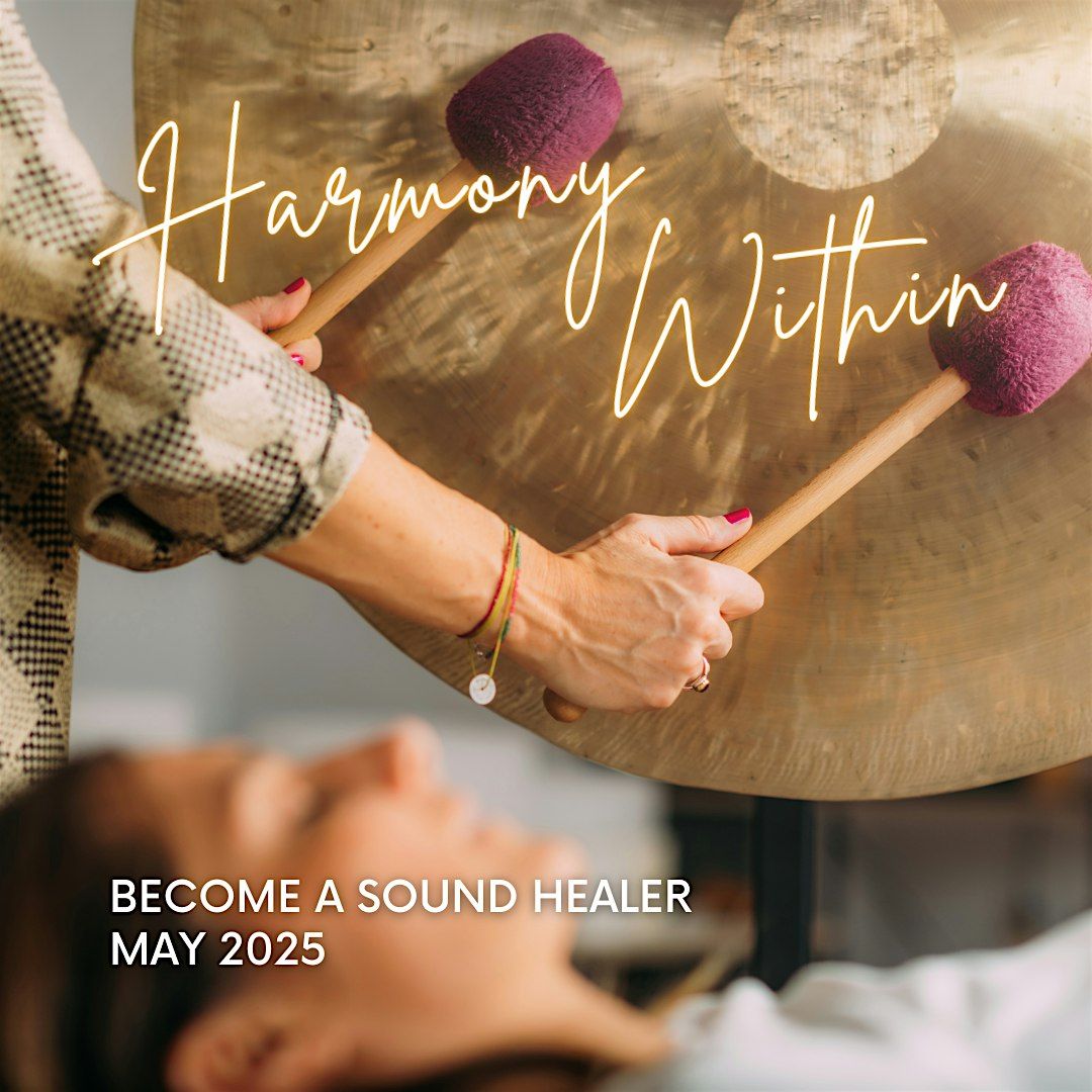 HARMONY WITHIN:  Sound Healing Training