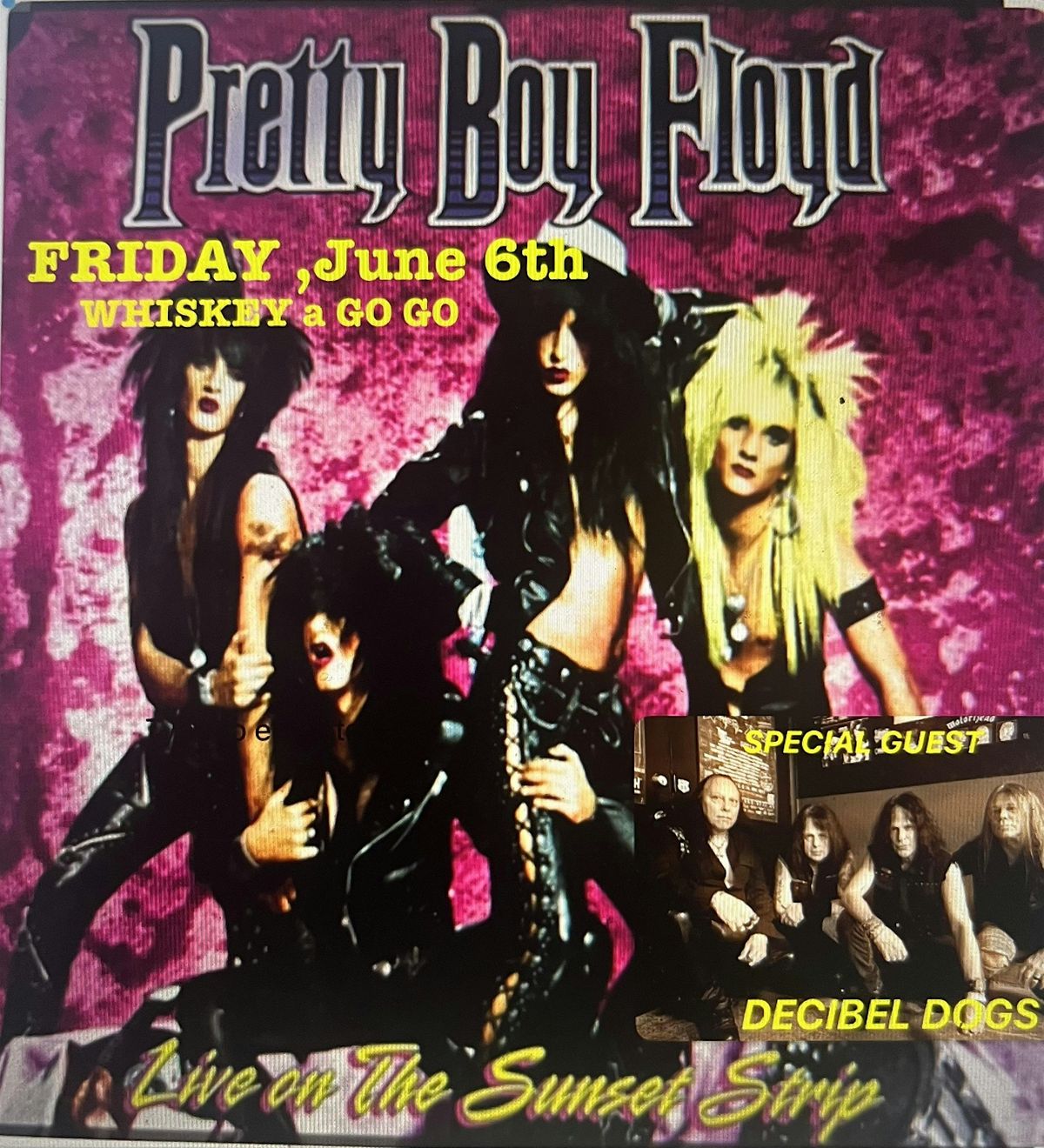 Pretty Boy Floyd Special Guest Decibel Dogs