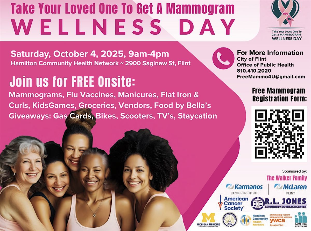 Take Your Loved One To Get A Mammogram "Wellness Day"