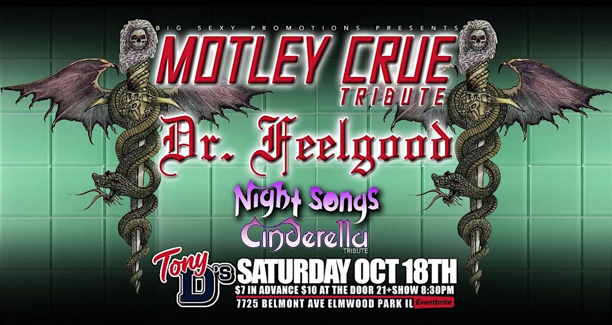 Dr Feelgood Motley Crue Trib w Cinderella  Band Trib Night Songs at Tony Ds