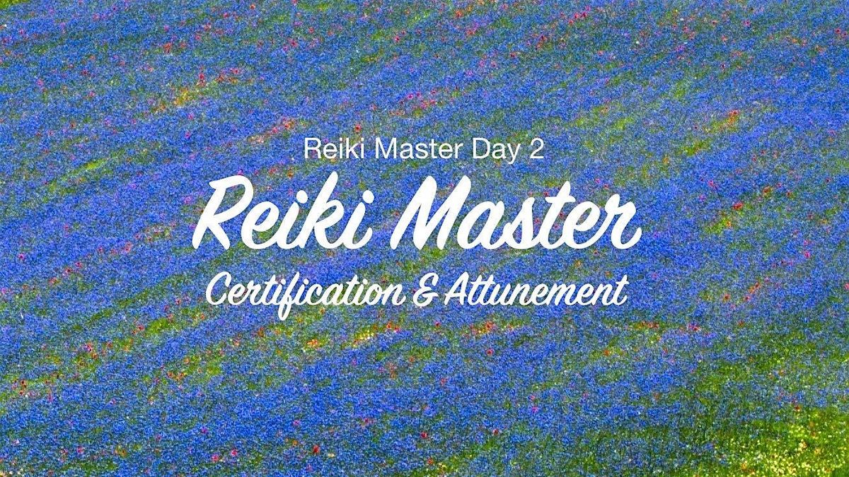 Reiki Master Certification (Reiki Master Day 2)