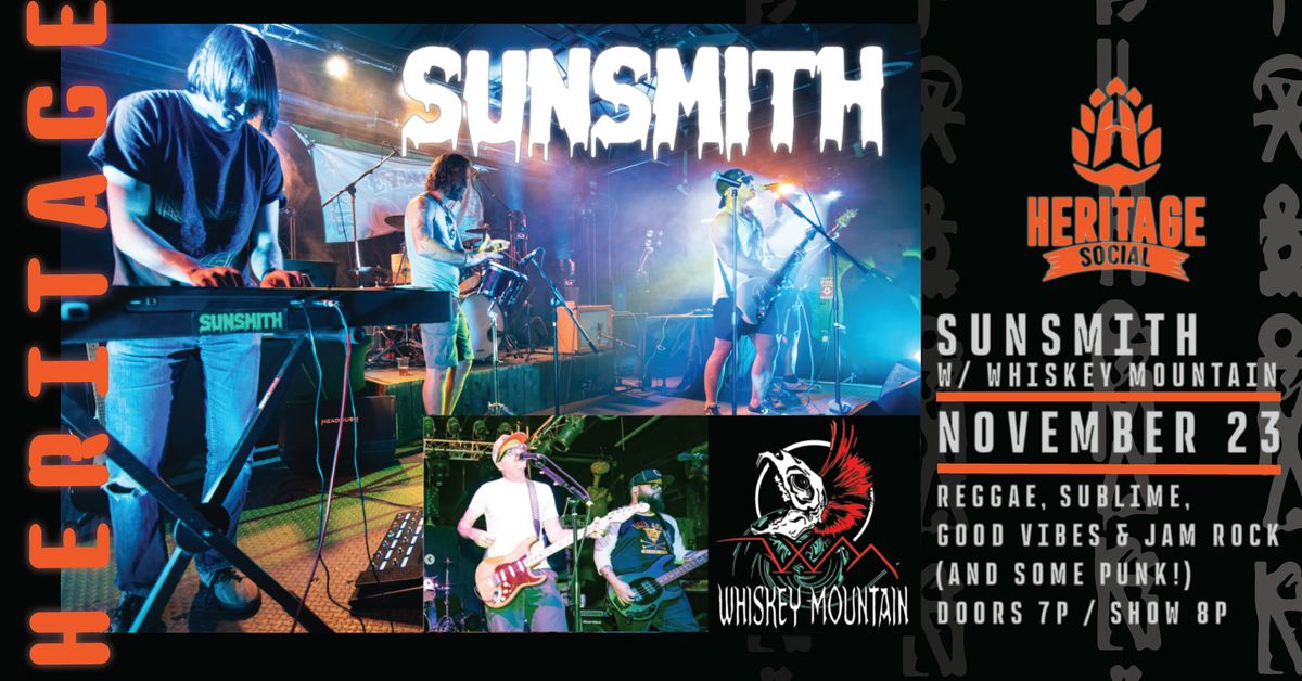 Sunsmith LIVE at Heritage Social Club (W\/ Whiskey Mountain)