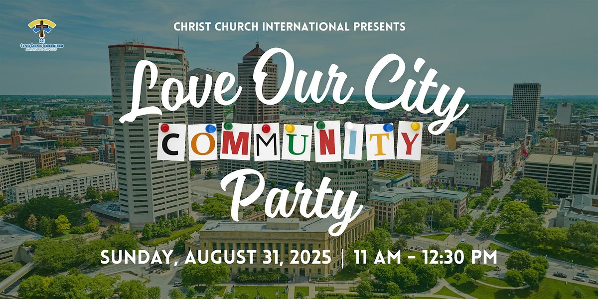 Love Our City Party  - Columbus Family Fun