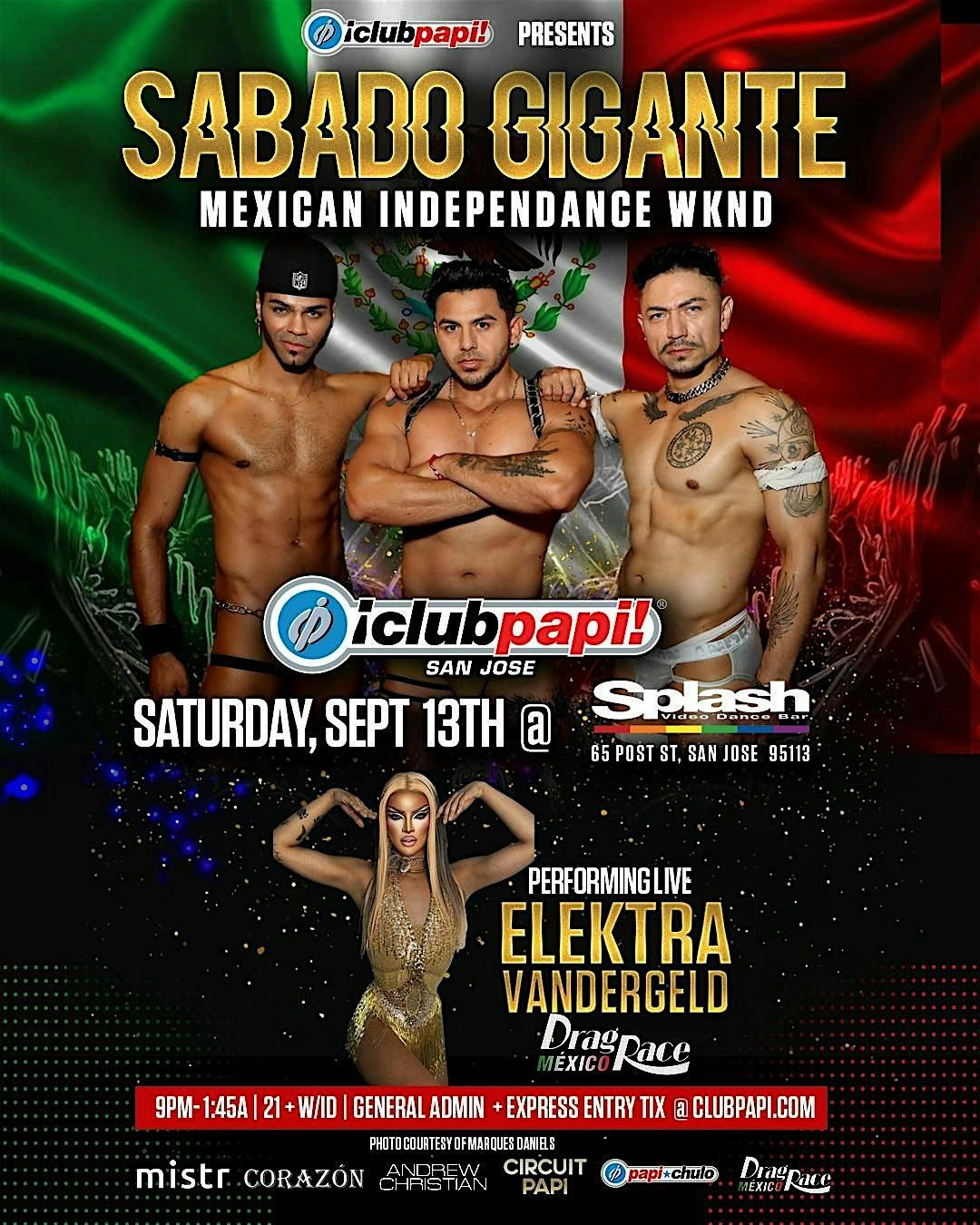 Club Papi Presents RPDR Mexico Star ELEKTRA VANDERGELD @SPLASH San Jose