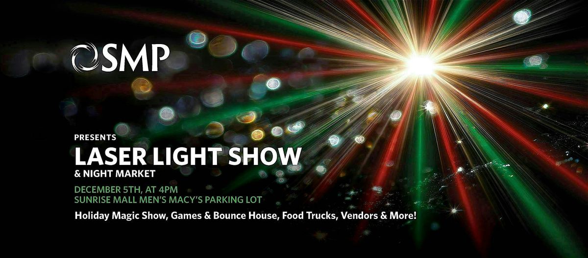 Sunrise MarketPlace Laster Light Show & Night Market