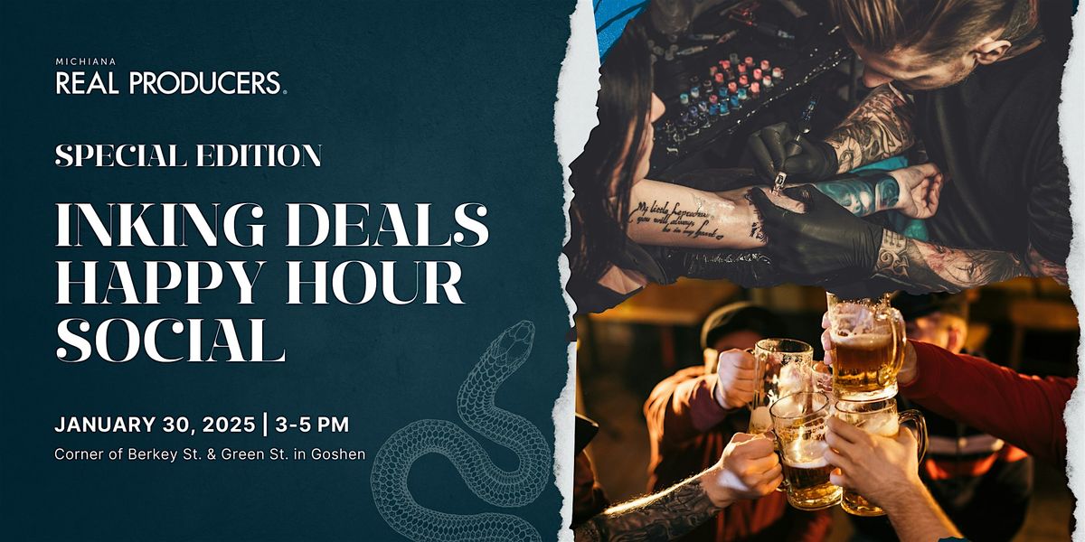 Michiana Real Producers: Inking Deals Happy Hour Social