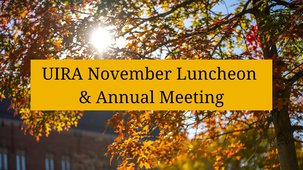 UIRA Luncheon and Annual Meeeting