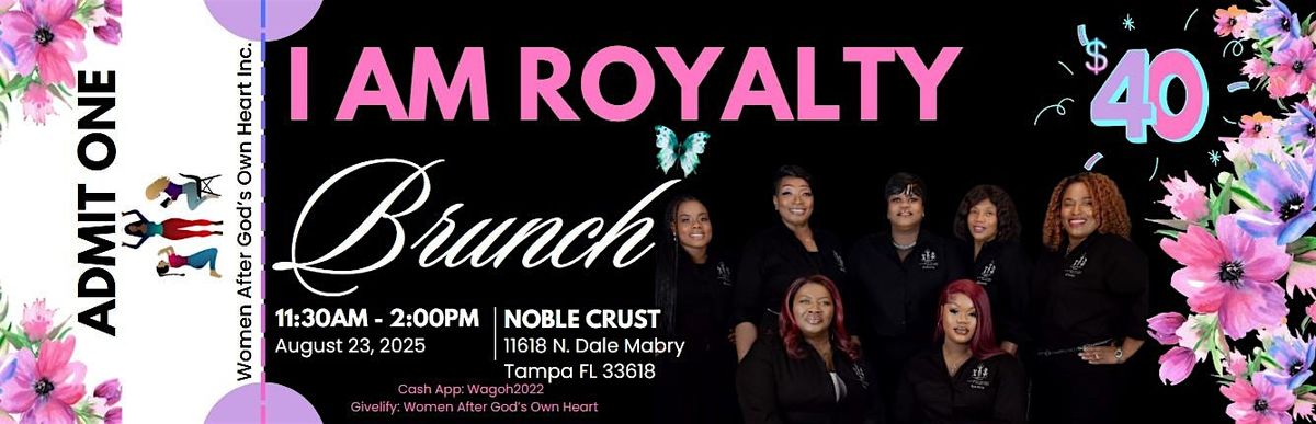 I Am Royalty Brunch