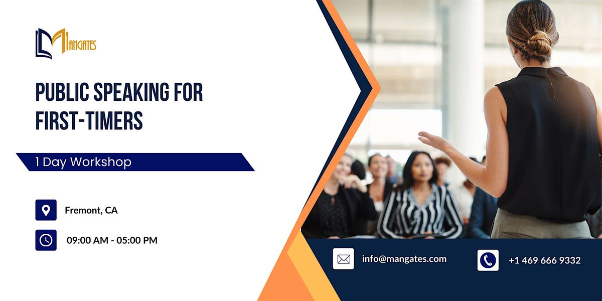 Public Speaking for First-Timers: 1 Day Workshop in Fremont, CA