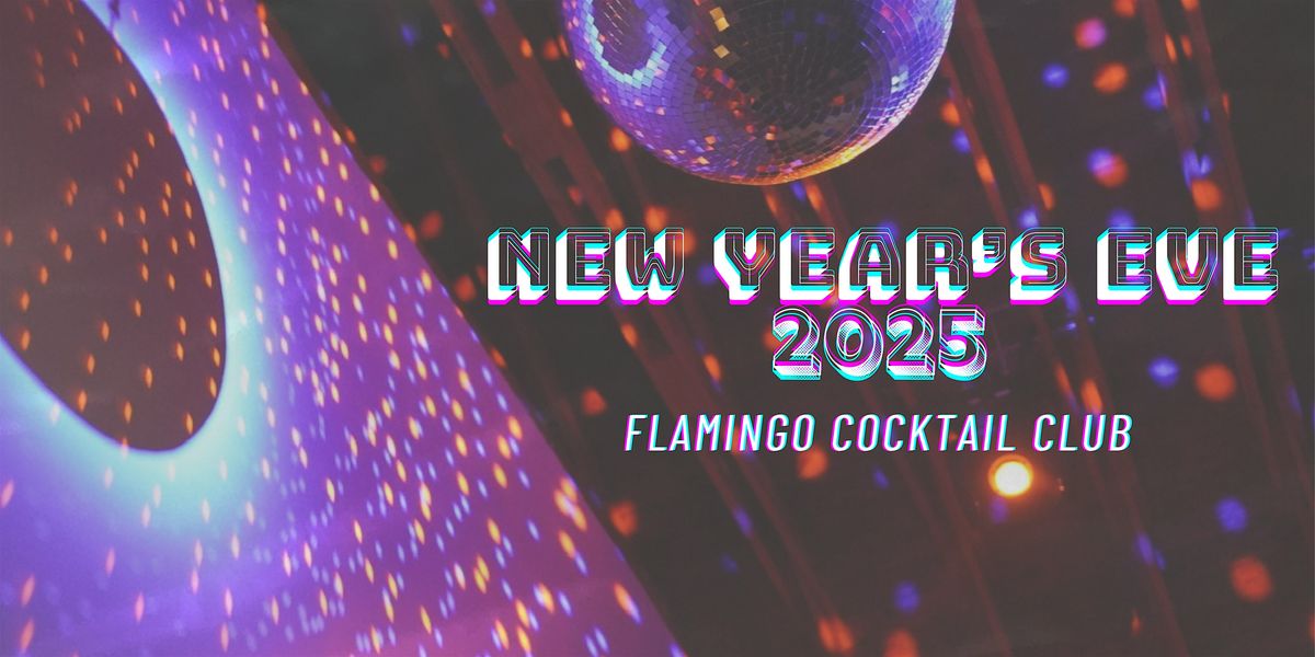 New Year's Eve @ Flamingo Cocktail Club