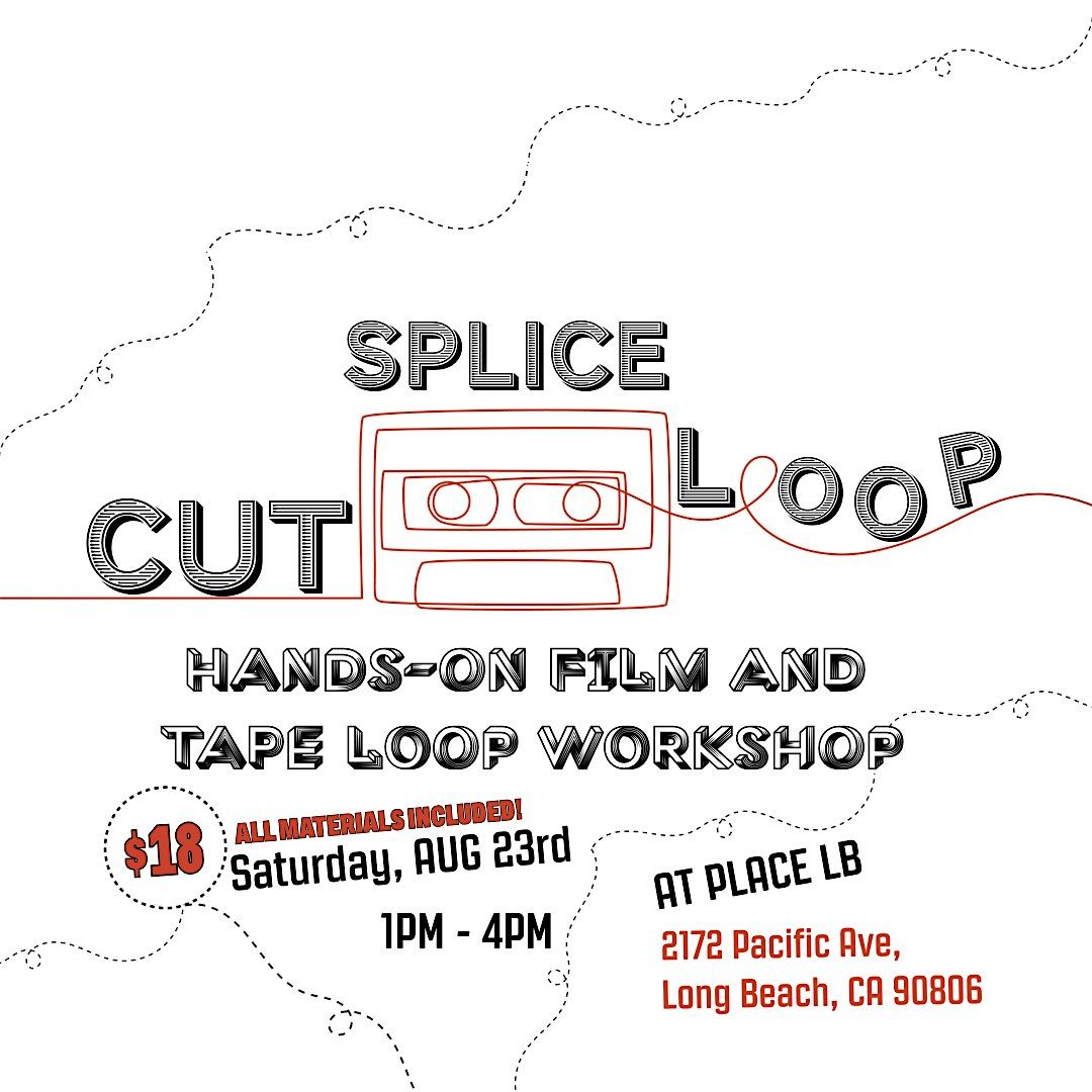Cut, Splice, Loop: A Hands-On Film and Tape Loop Workshop