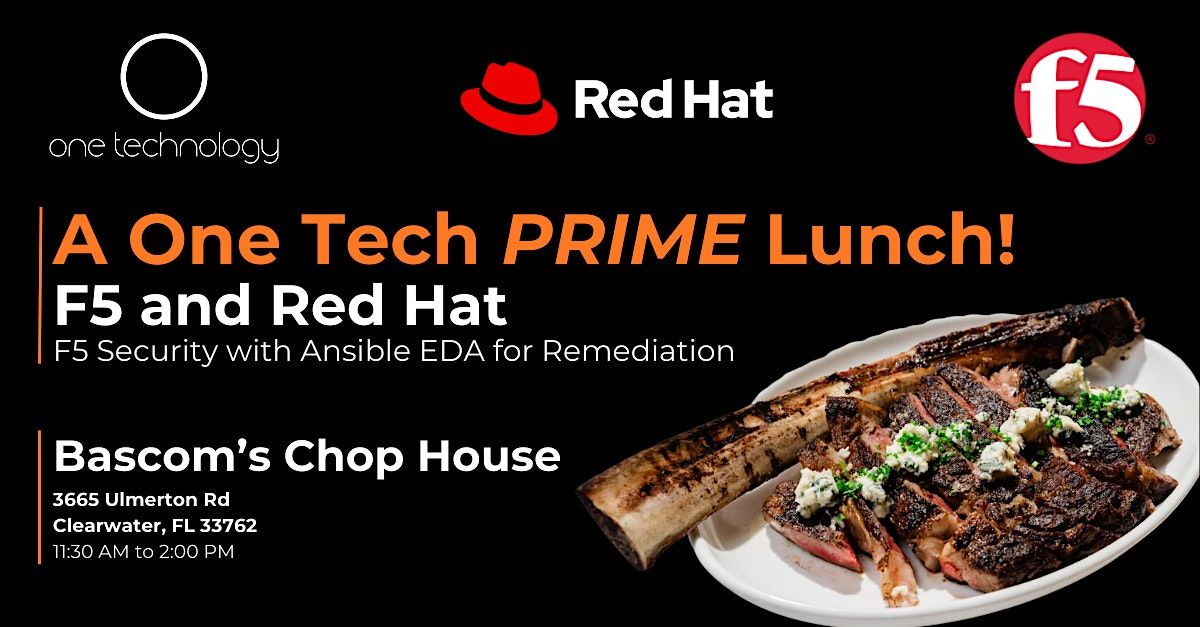 A One Technology PRIME Lunch featuring Red Hat and F5!