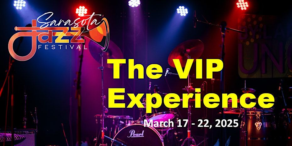 Sarasota Jazz Festival: VIP Ticket Package