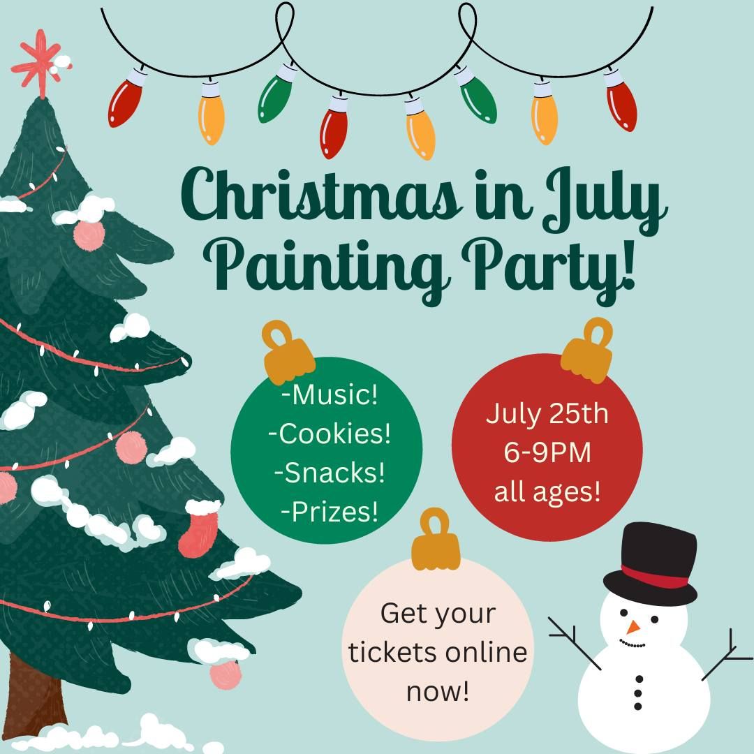 Christmas in July Painting Party!