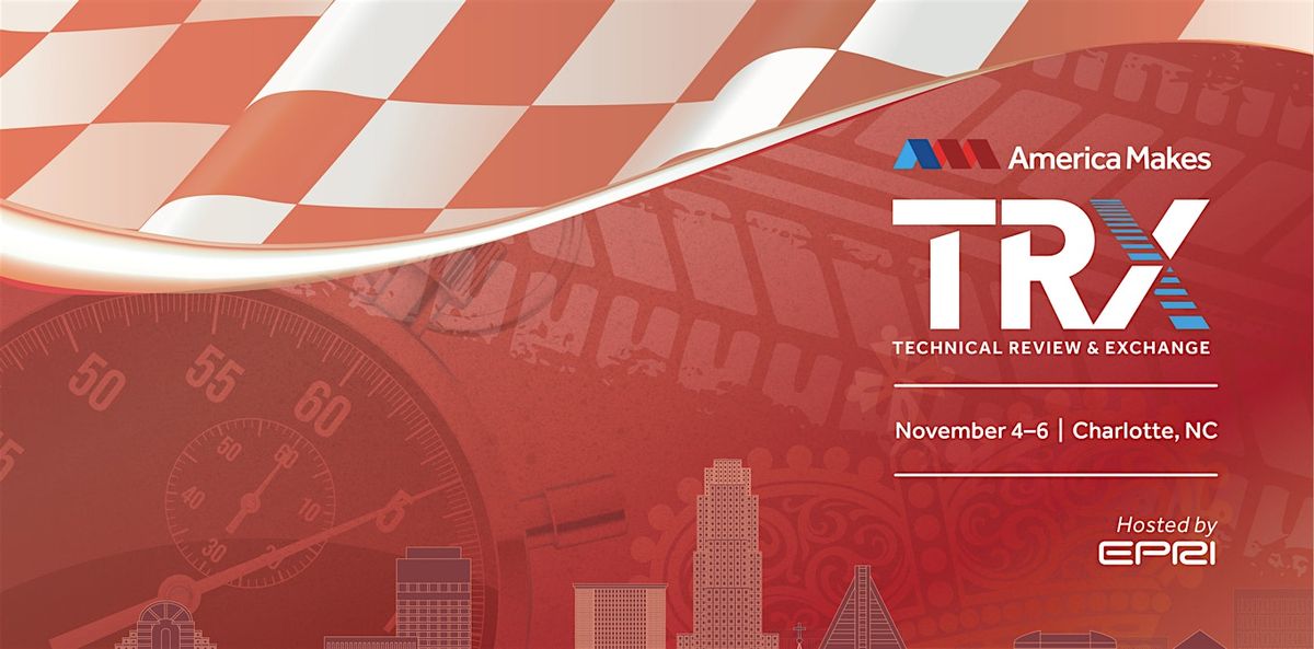 America Makes TRX Hosted by EPRI