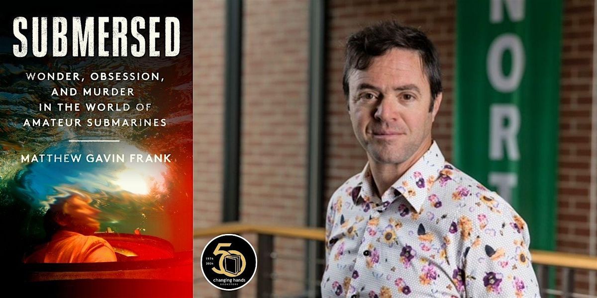 Matthew Gavin Frank: Submersed