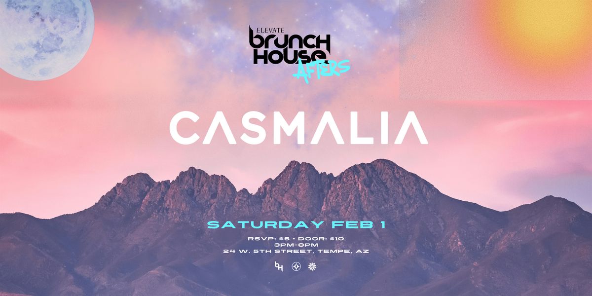 Brunch House Afters with Casmalia