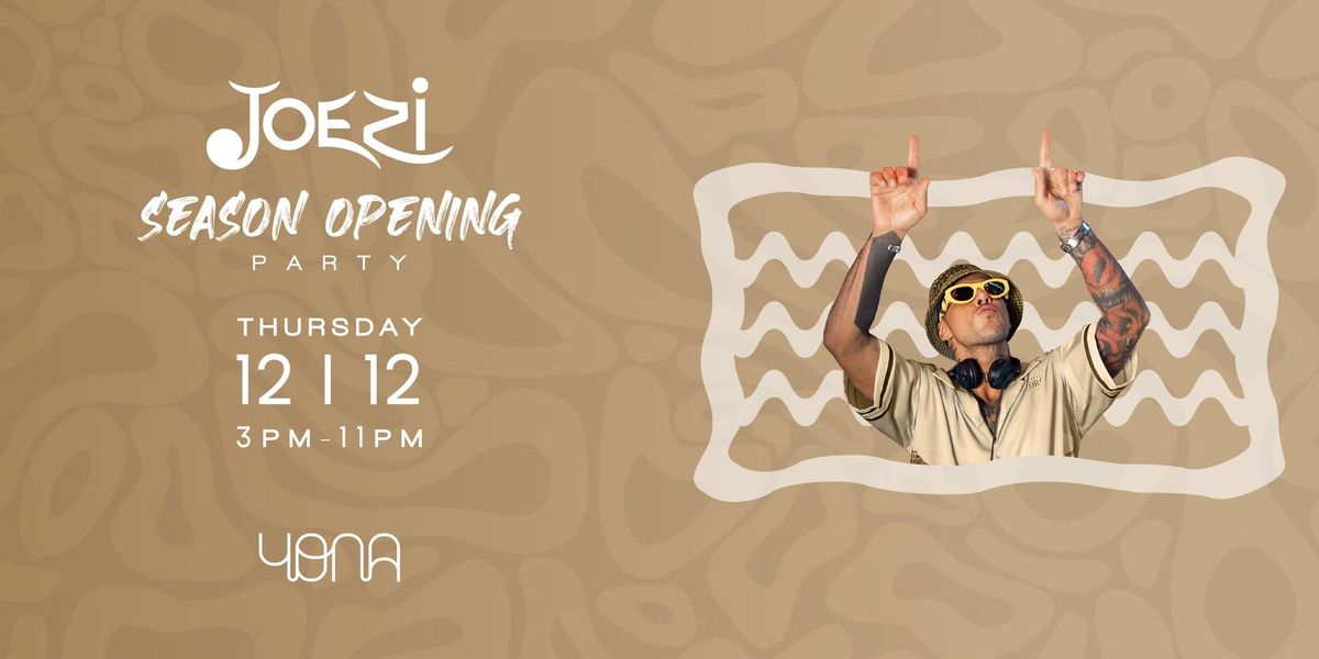 YONA SEASON OPENING X JOEZI